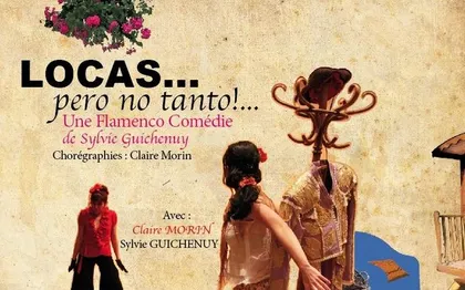 Photo de "LOCAS... PERO NO TANTO...!" - Spectacle Flamenco Comédie
