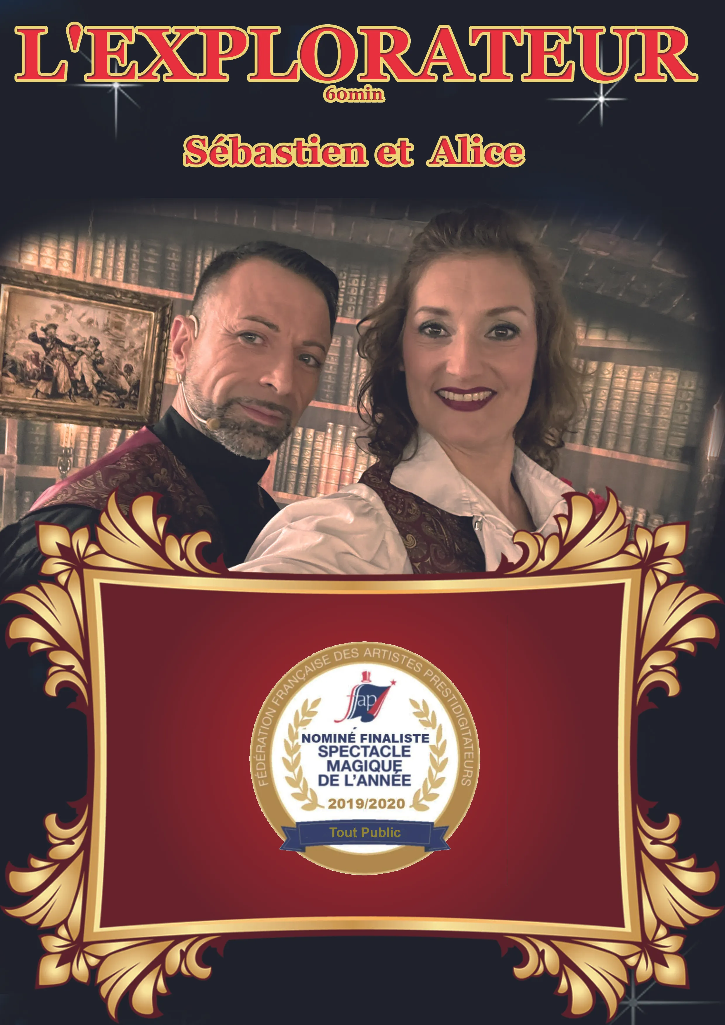 Spectacle de magie l'Explorateur sur le thème des pirates avec des grandes illusions, un spectacle pour enfants et adultes présenté par  Sébastien ladruze et Alice Fourmy dans l'Yonne 89, en Seine et marne 77, L'aube 10, Saône et Loire 71, cote d'or 21, Nièvre 58, Loiret, les Yvelines 78, Essonne 91, val de marne 94