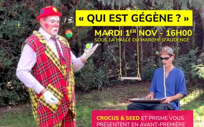 Photo de CroCuS & Seed, spectacle musical clownesque: Qui est Gégène?