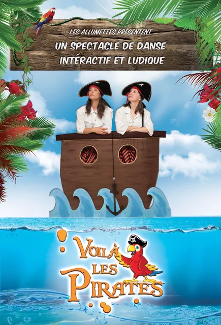 Voilà les Pirates - spectacle pour enfants