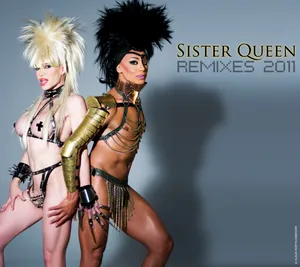 SISTER QUEEN
LET ME BE A DRAG QUEEN REMIXES 2011