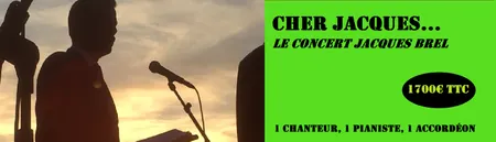 CONCERT JACQUES BREL CHANSONS FRANCAISE